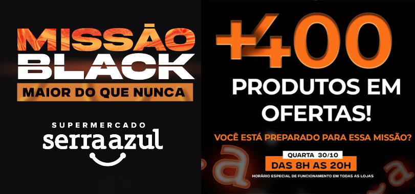 Supermercado Serra Azul tem Missão Black centenas de ofertas