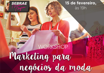 Workshop de ‘marketing e moda’ abre inscrições em Nova Friburgo
