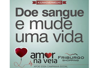 No mês de Junho o Friburgo Shopping é puro Amor na Veia!
